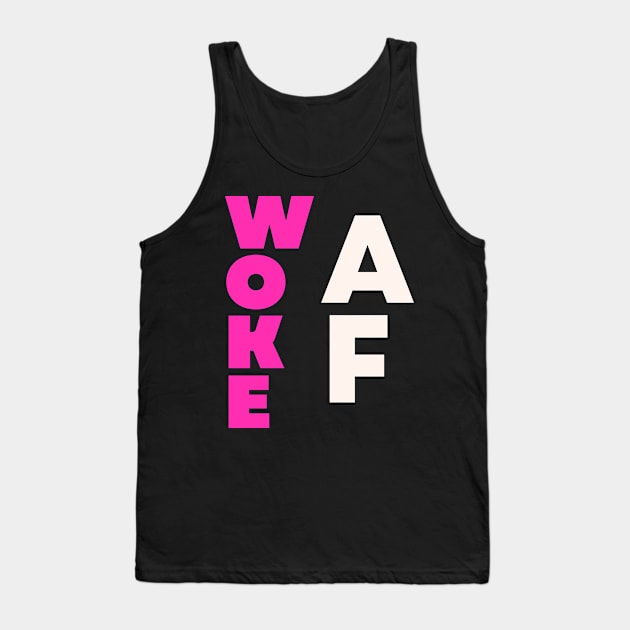 woke AF tee Tank Top by Santag